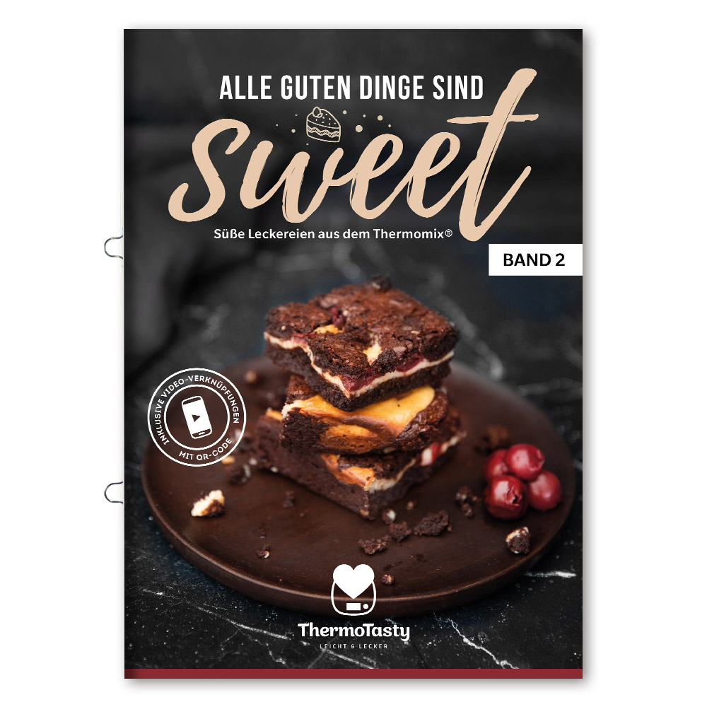 Alle guten Dinge sind sweet: Band 2
