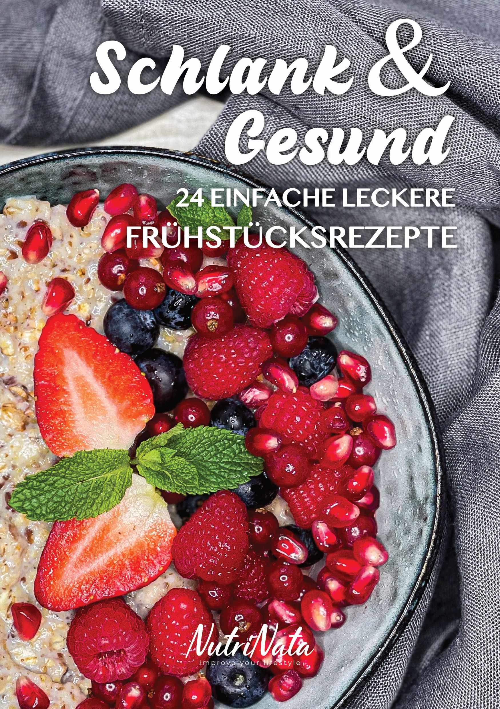 Schlank & Gesund - Frühstücksrezepte by Natalia Dechand